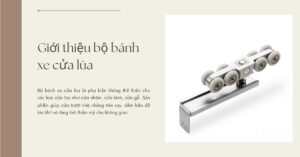Ưu điểm bộ bánh xe cửa lùa